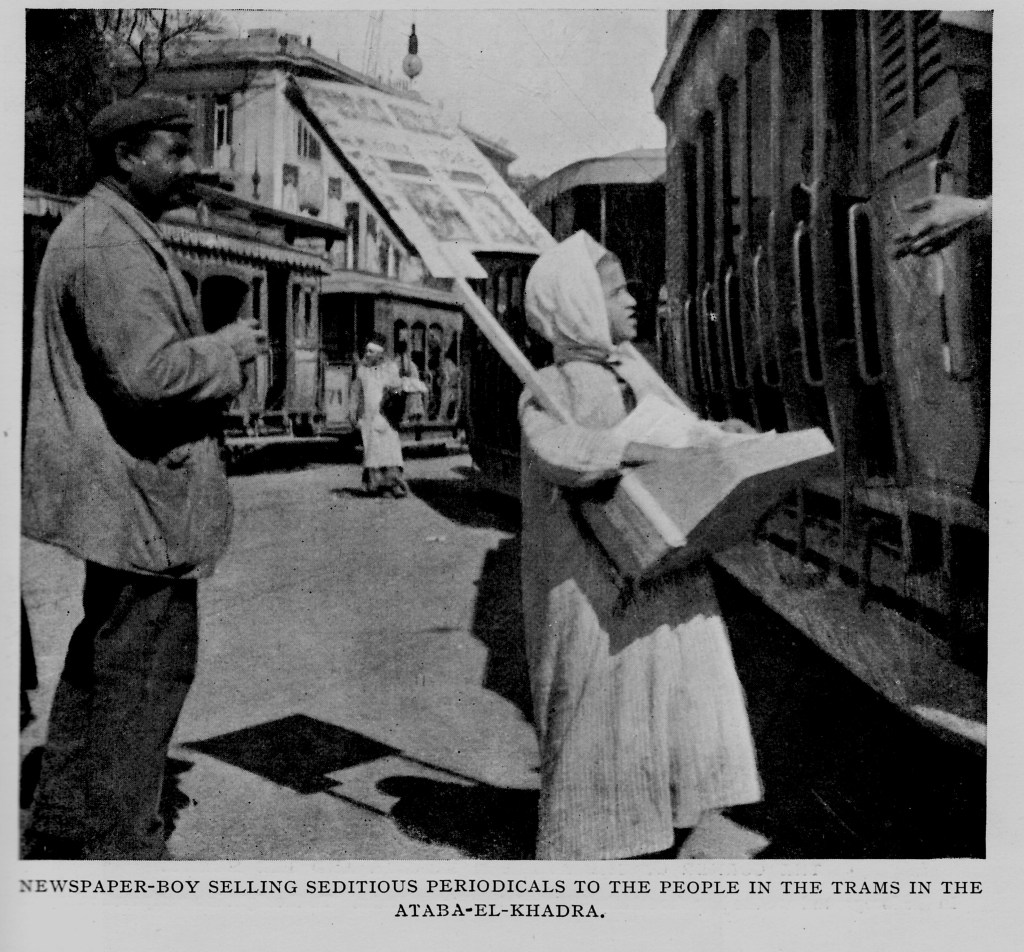 “Egyptian newspaper boy yelling out the latest headlines, Cairo, 1907.” Source: From Douglas ‎Sladen, Oriental Cairo (London: 1911), 64.‎