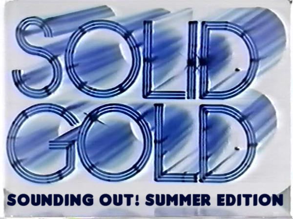 Sounding Out! Solid Gold Summer.