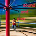 Sound and Play