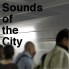 Sounds of the City forum